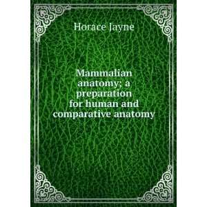  Mammalian anatomy; a preparation for human and comparative 