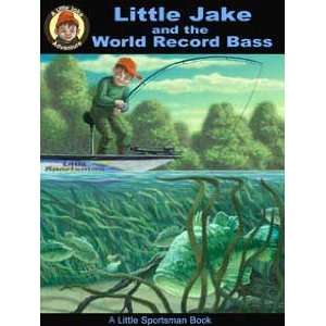   Little Jake and the World Record Bass Book