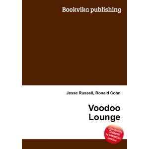  Voodoo Lounge Ronald Cohn Jesse Russell Books