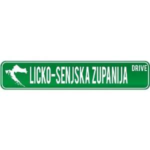  New  Licko Senjska Zupanija Drive   Sign / Signs 