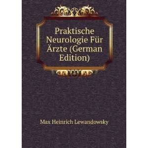   FÃ¼r Ãrzte (German Edition) Max Heinrich Lewandowsky Books