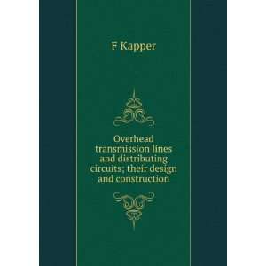   circuits; their design and construction F Kapper  Books