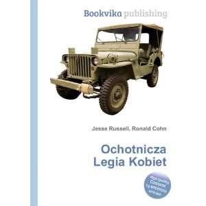  Ochotnicza Legia Kobiet Ronald Cohn Jesse Russell Books