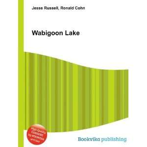  Wabigoon Lake Ronald Cohn Jesse Russell Books