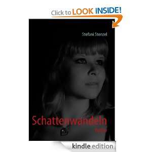 Schattenwandeln (German Edition) Stefani Stenzel  Kindle 