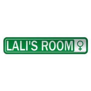   LALI S ROOM  STREET SIGN NAME