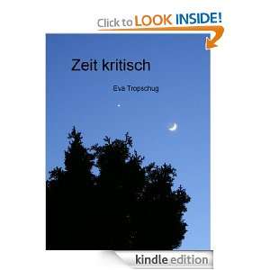 Zeit kritisch (German Edition) Eva Tropschug  Kindle 