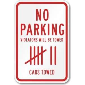 No Parking Violators Will Be Towed (with count) Diamond Grade Sign, 18 
