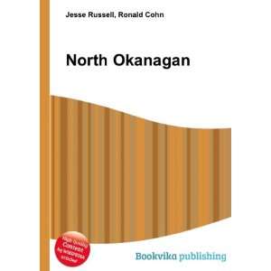  North Okanagan Ronald Cohn Jesse Russell Books