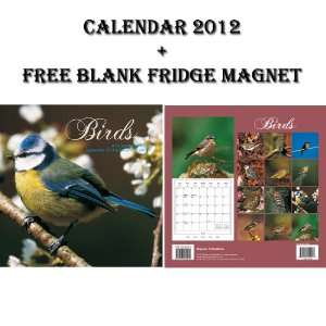  BIRDS 2012 CALENDAR + FREE FRIDGE MAGNET   BY MAGNUM 