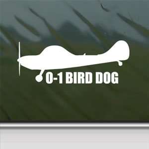  O 1 BIRD DOG White Sticker Military Soldier Laptop Vinyl 