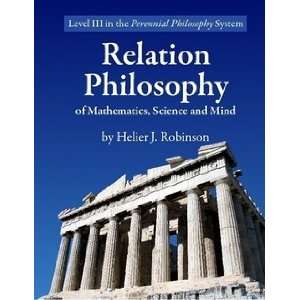  Relation Philosophy (9780978363512) Helier Robinson 