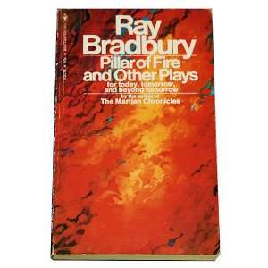  Pillar of Fire and Other Plays Ray (SIGNED) Bradbury 