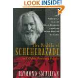 The Riddle of Scheherazade And Other Amazing Puzzles by Raymond M 