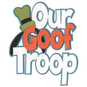  Our Goof Troop Laser Die Cut