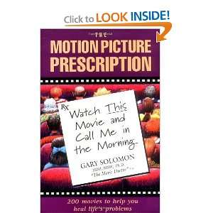  The Motion Picture Prescription Watch This Movie and Call 