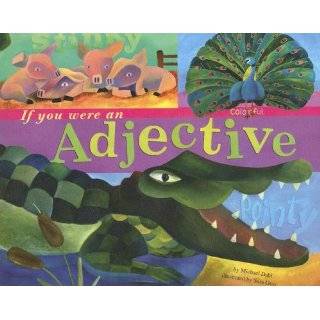 If You Were an Adjective (Word Fun) by Dahl, Michael, Gray and Sara 