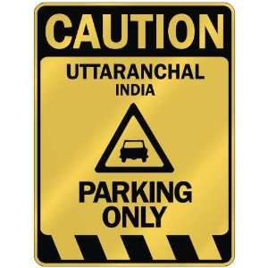   UTTARANCHAL PARKING ONLY  PARKING SIGN INDIA