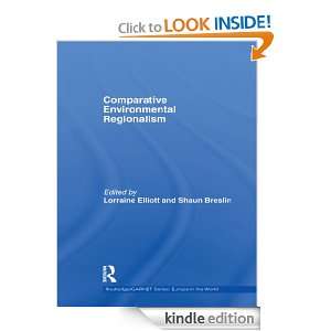 Comparative Environmental Regionalism (Routledge/GARNET series) Shaun 