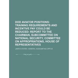  DOD aviator positions training requirements and incentive 