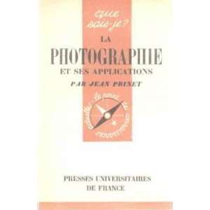  La photographie et ses applications Prinet Jean Books