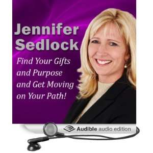 Find Your Gifts and Purpose and Get Moving on Your Path [Unabridged 