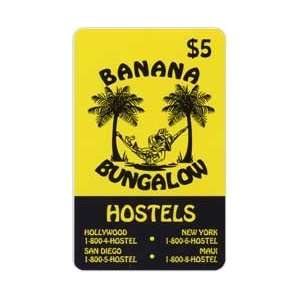 Collectible Phone Card $5. Banana Bungalow Hostels Hollywood, NY 