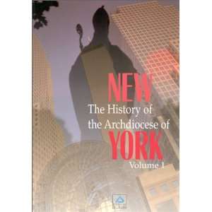 Of The Archdiocese Of York (New The History Of The Archdiocese Of York 