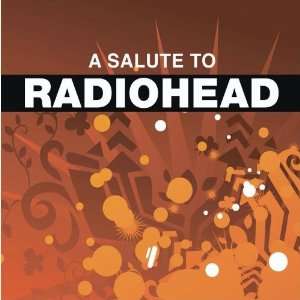  A Salute To Radiohead Radiohead Tribute Band Music