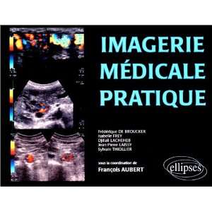  Imagerie médicale pratique (9782729867614) Collectif 