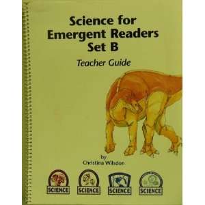  Science For Emergent Readers. Set B. Teacher Guide. Books