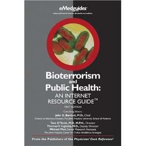  BIOTERRORISM AND PUBLIC HEALTH AN INTERNET RESOURCE GUIDE 