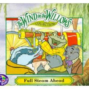 The Wind in the Willows Full Steam Ahead (Wind in the 
