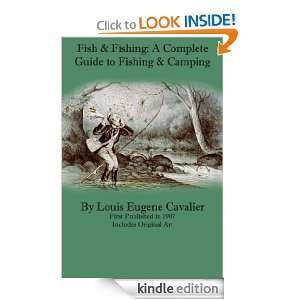 Fish & Fishing A Complete Guide to Fishing & Camping Louis Eugene 