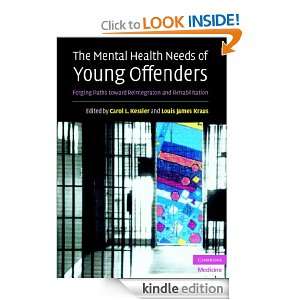 The Mental Health Needs of Young Offenders Kessler/Kraus, Carol L 