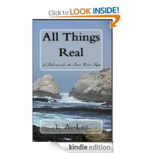 All Things Real (The Power Colors Saga) T. A. Lee  Kindle 