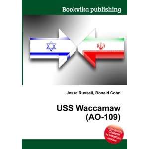  USS Waccamaw (AO 109) Ronald Cohn Jesse Russell Books