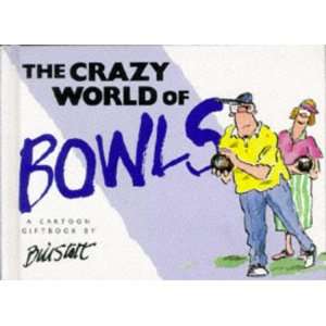  The Crazy World Of Bowls (Crazy World Series 