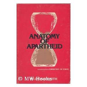  Anatomy of Apartheid Corruption of Power (9780620041409 