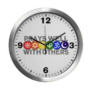   Clock Prays Well With Others Hindu Jewish Christian Peace Symbol Sign