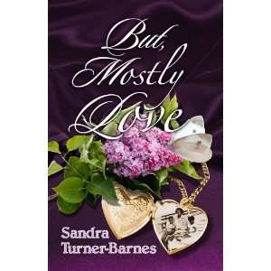    But, Mostly Love (9780615451381) Sandra Turner Barnes Books