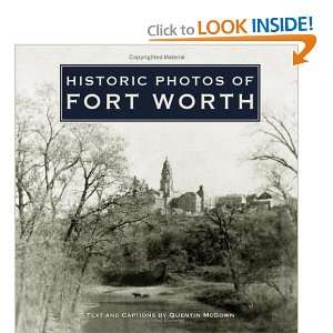 Historic Photos of Fort Worth [Hardcover] Quentin McGown 