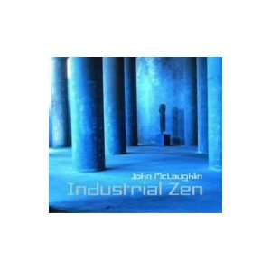  Industrial Zen John Mclaughlin Music