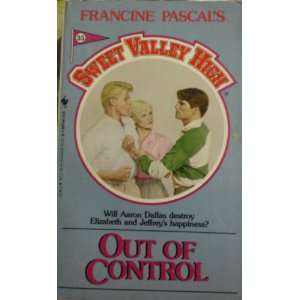  OUT OF CONTROL # 35 (Sweet Valley High, No 35 