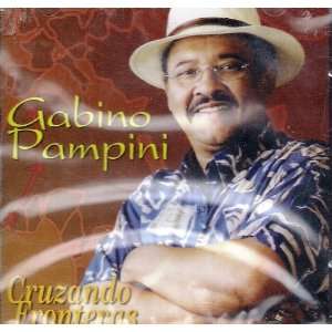  Cruzando Fronteras Gabino Pampini Music