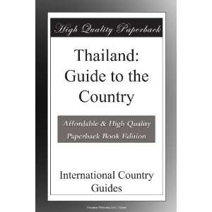  Thailand Guide to the Country International Country 