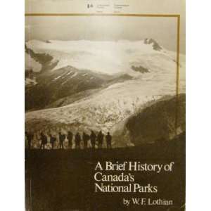  A brief history of Canadas national parks (9780662152170 