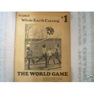   Whole Earth Catalog, The World Game, March 1970 Whole Earth Catalog