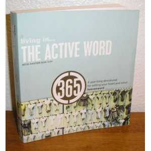  Living in the Active Word (A year long devotionla for 