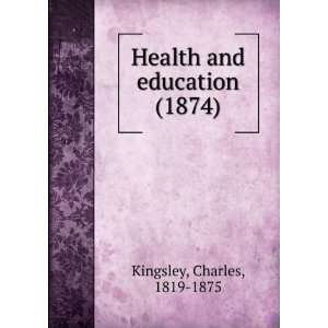  Health and education, (9781275529984) Charles Kingsley 
